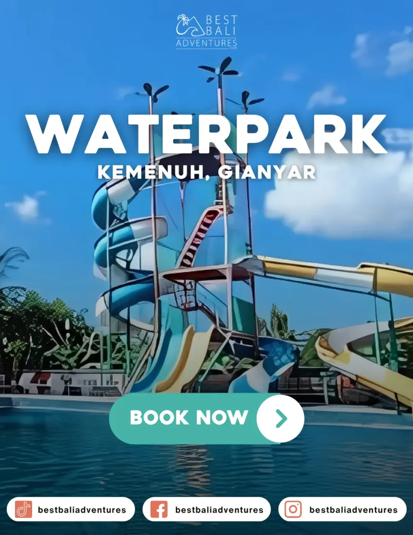 kemenuh waterpark Bali Book Now